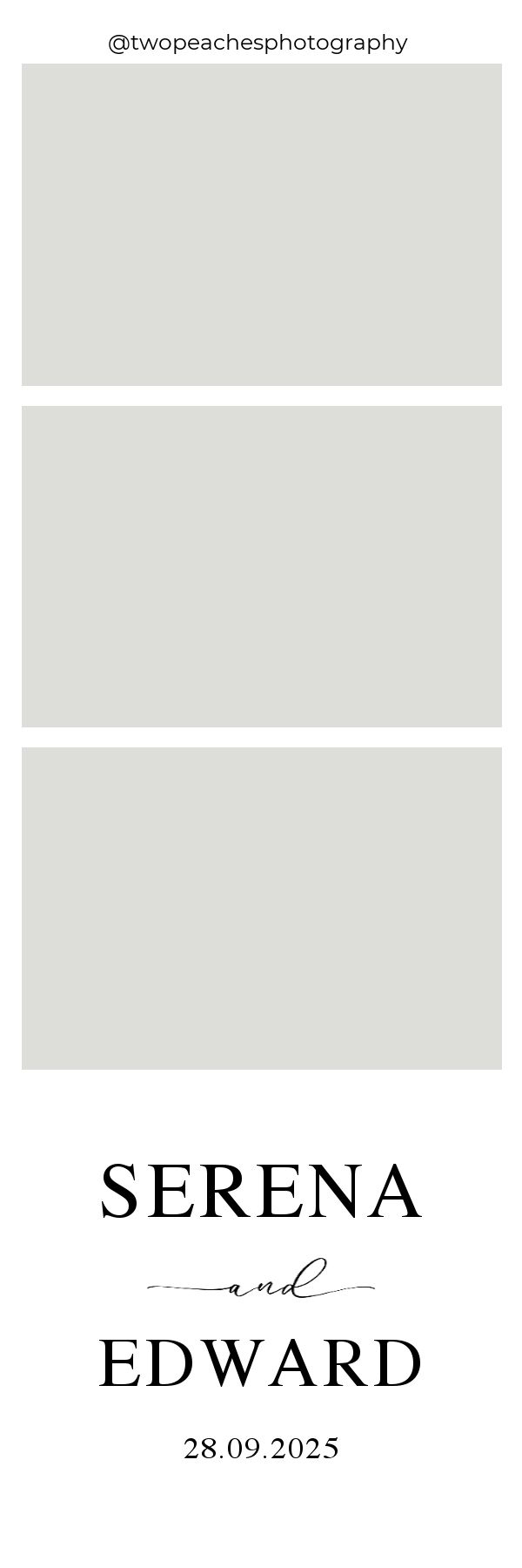 Three blank placeholder boxes arranged vertically with 'Serena and Edward 28.09.2025' text displayed below.