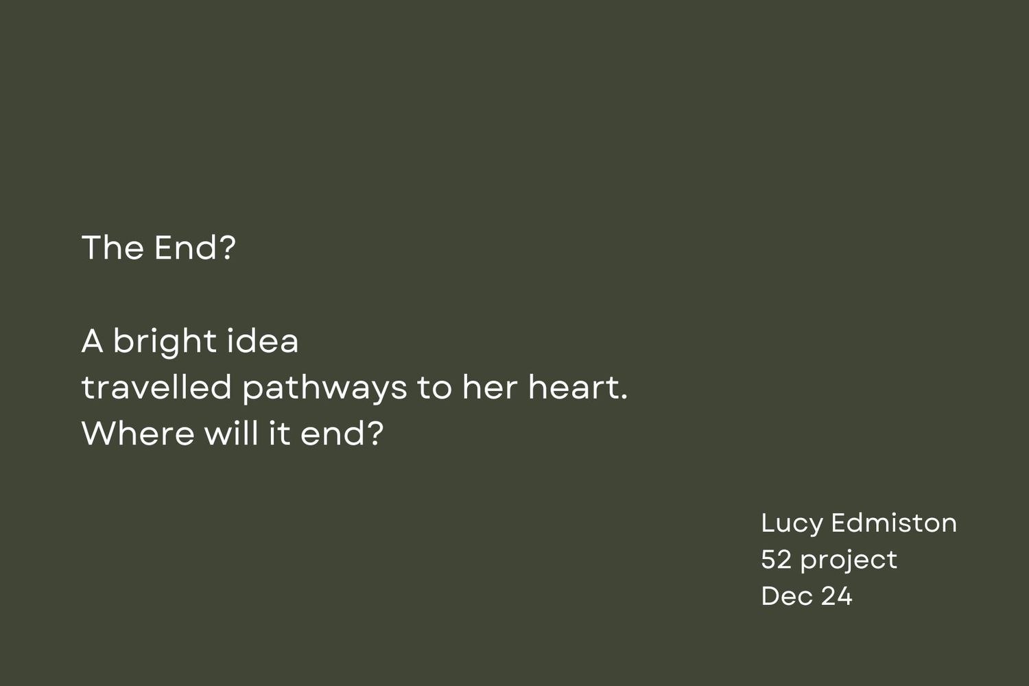 A philosophical short poem about ideas and pathways displayed in white text on green background.