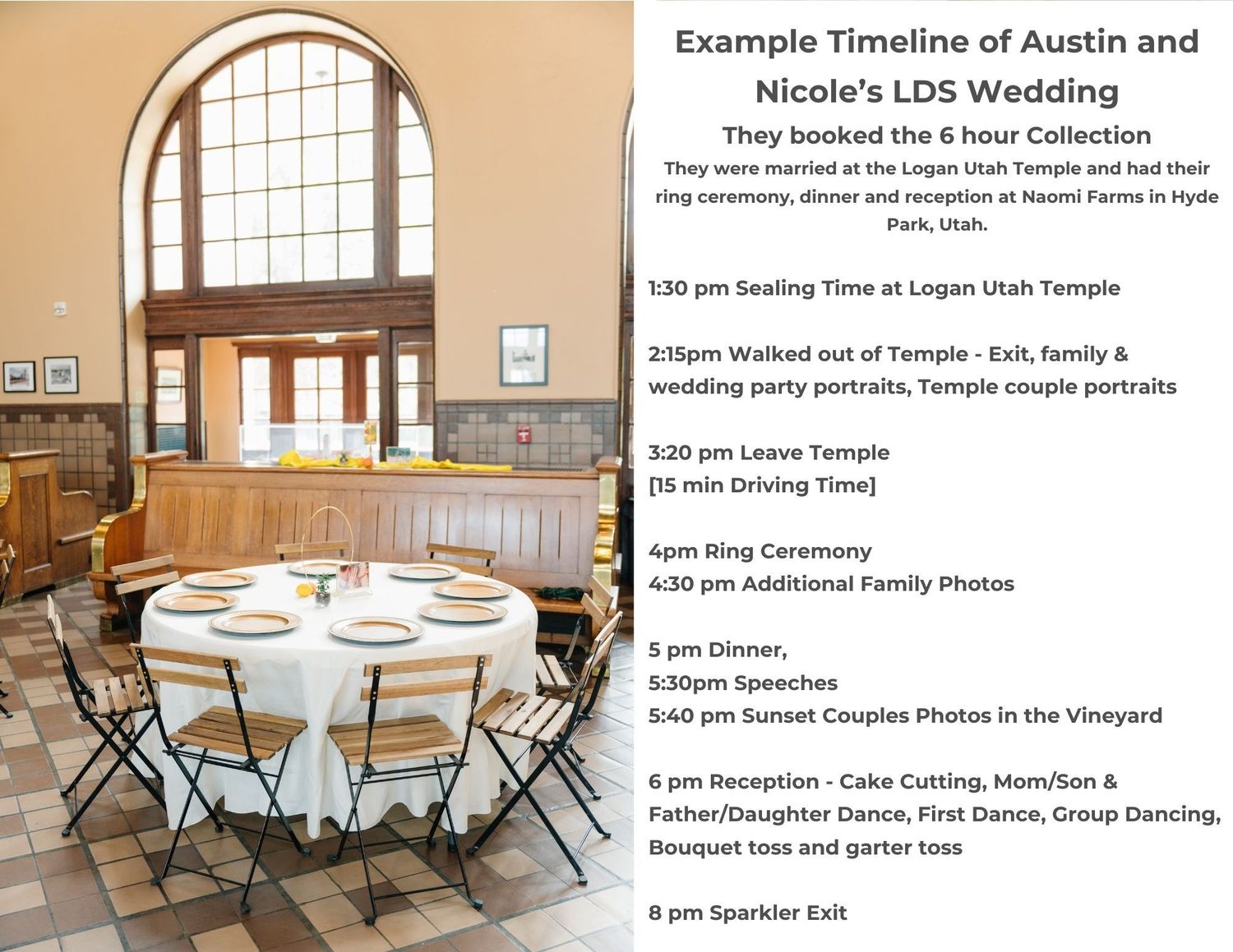 Example timeline for a 6-hour LDS wedding package at Logan Utah Temple with reception at Naomi Farms in Hyde Park Utah.