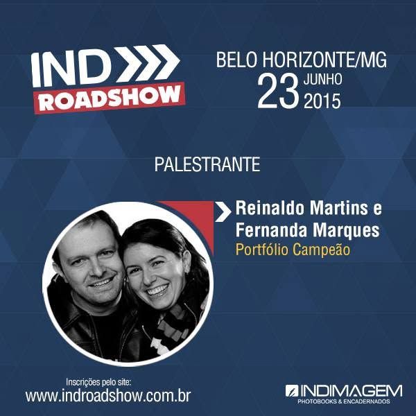 IND Roadshow event poster featuring speakers Reinaldo Martins and Fernanda Marques in Belo Horizonte, June 23, 2015.