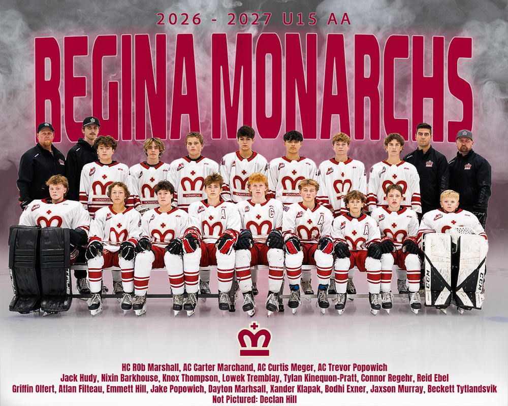 2026-2027 U15 AA Regina Monarchs hockey team posed in uniform for official team photo.
