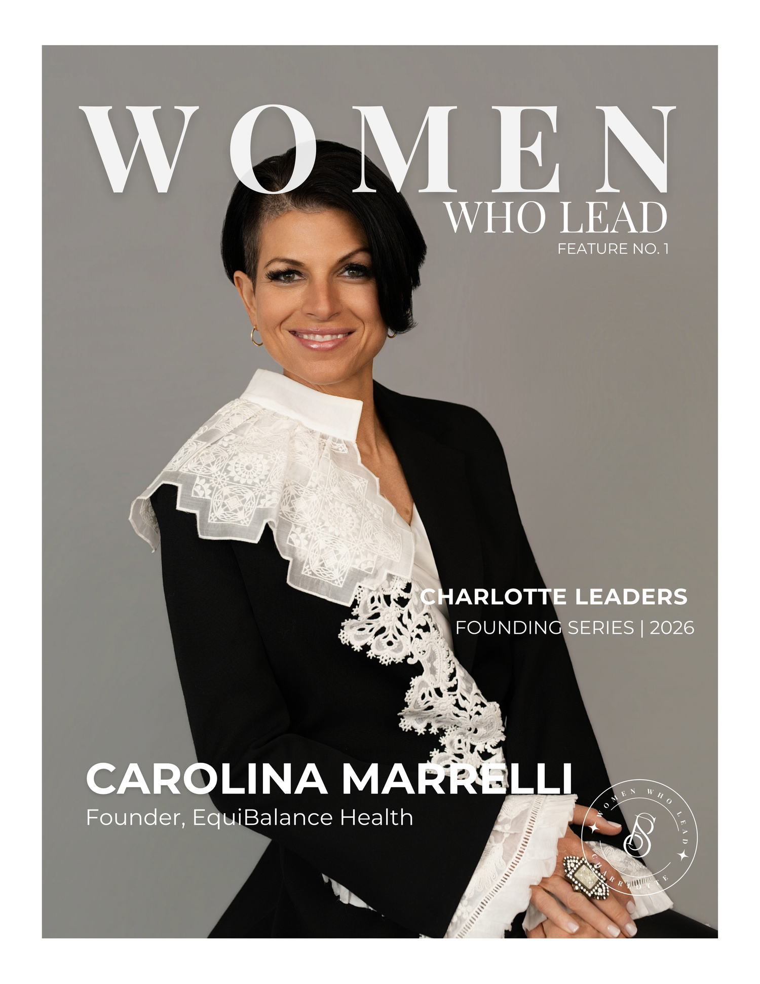 Magazine cover featuring Carolina Marrelli, Founder of EquiBalance Health, for Women Who Lead Charlotte Leaders Founding Series 2026.