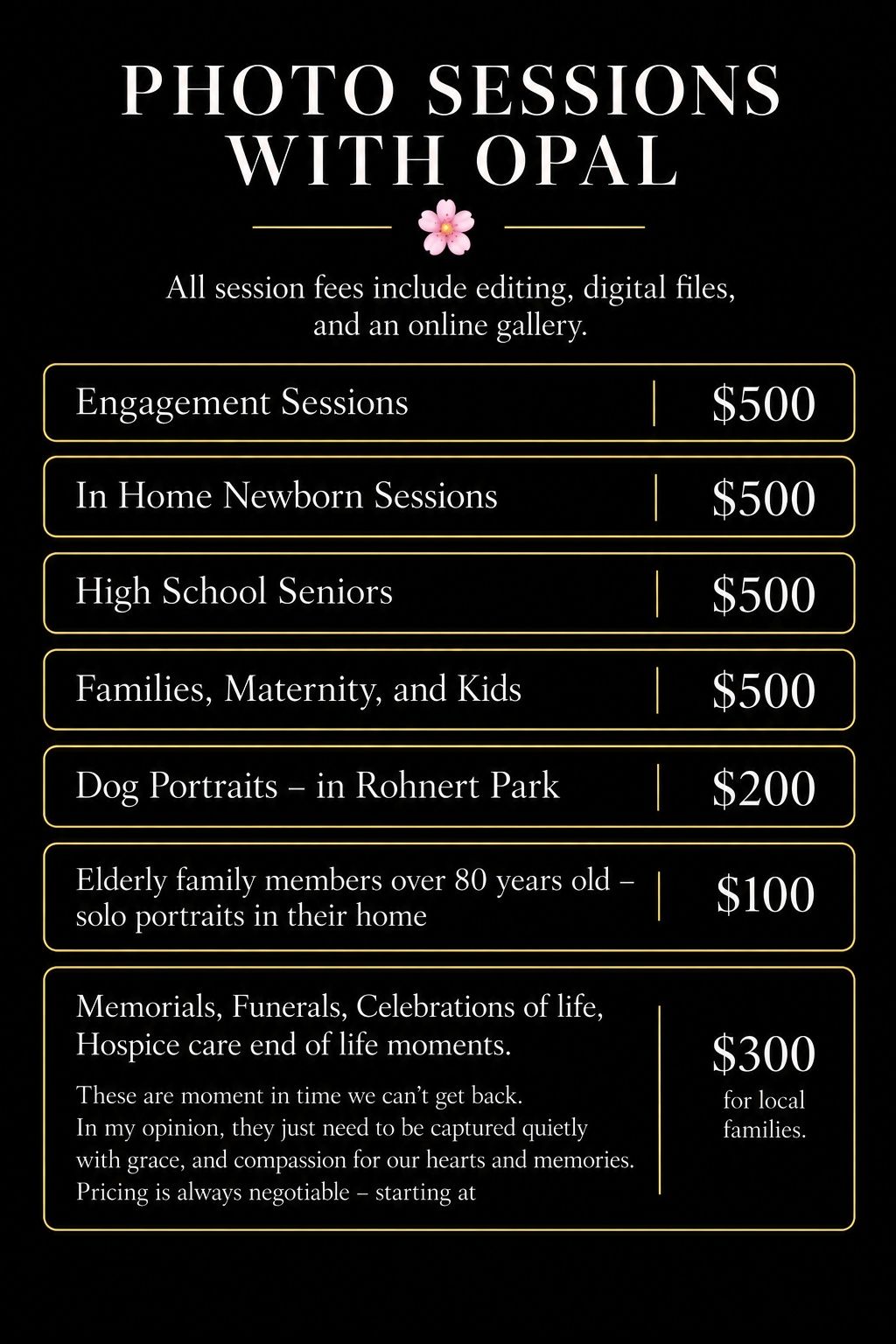 Photo Sessions with Opal pricing menu on black background listing sessions from $100 to $500 including families, seniors, and memorials.