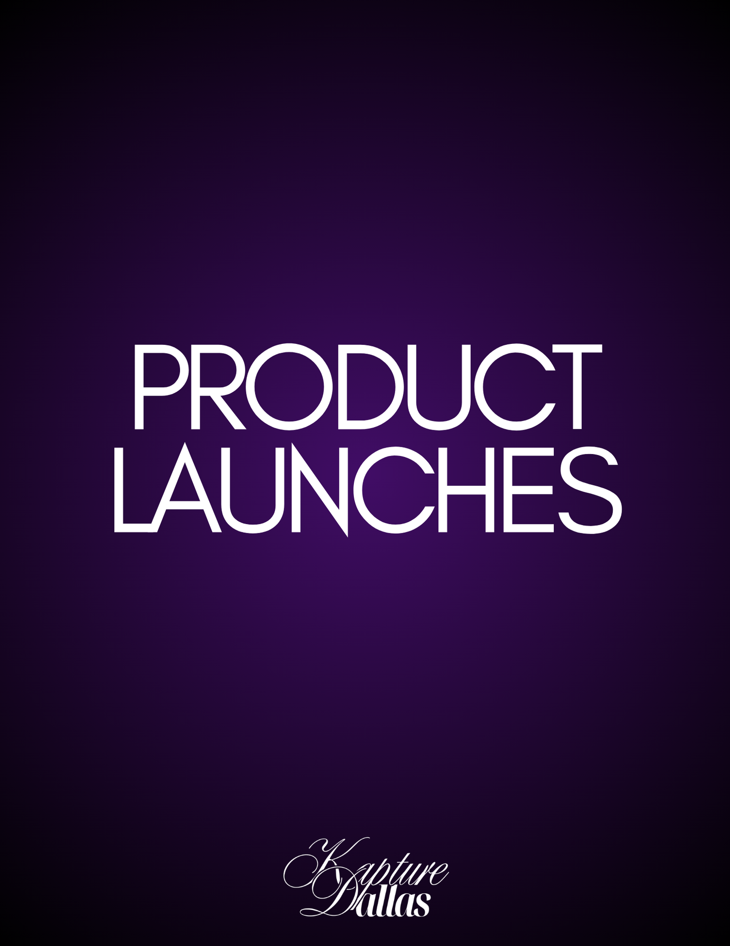 Purple gradient background with bold white text reading Product Launches, featuring Kapture Dallas logo at bottom.