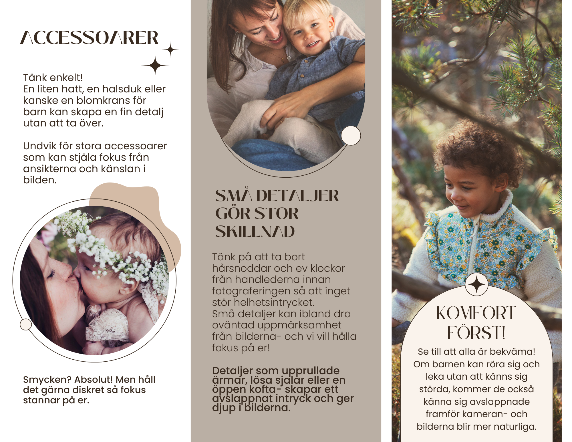 2 st familjeporträtt med harmoniska färgval och jordnära färger, mamma som pussar sin bebis iförd en blomsterkrans. Flicka som går i skogen.