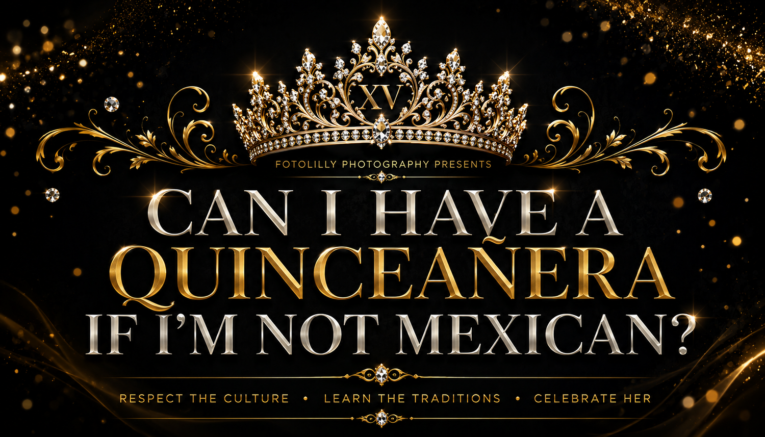 Can you have a Quinceañera if you're not Mexican? Quinceañera meaning, traditions, Hispanic culture and Dallas quince photography guide