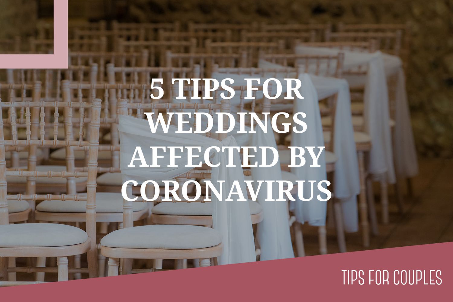 5 tips for weddings affected by Coronavirus