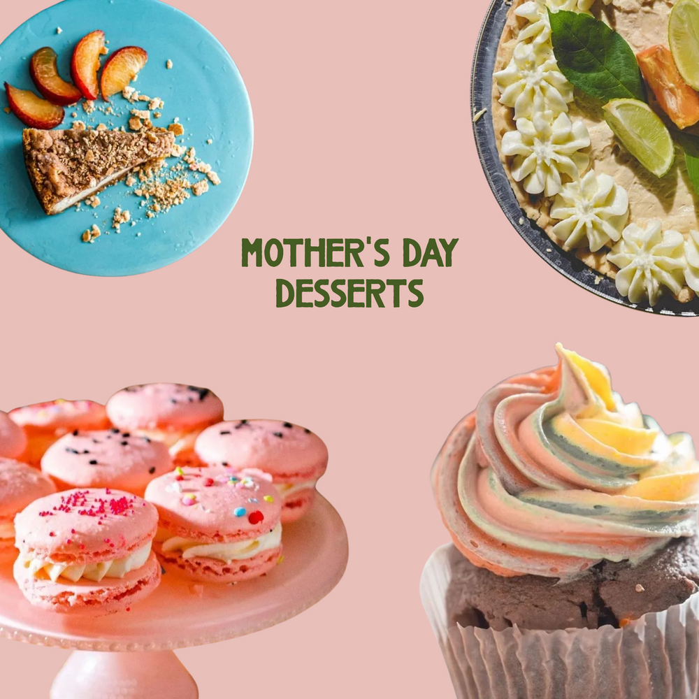10 mothers day dessert ideas - Tessa's Creations