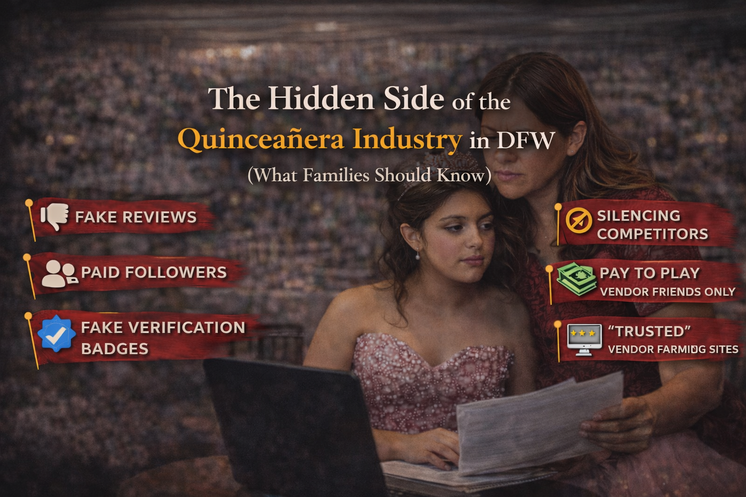 Dallas Fort Worth quinceañera industry transparency blog covering fake reviews paid followers and vendor circles