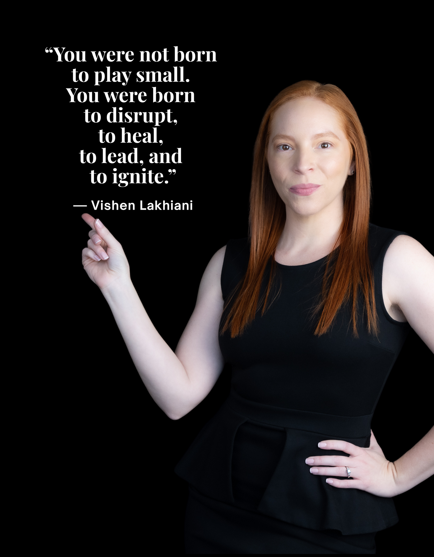 Inspirational portrait with quote about being born to discover, heal, lead and ignite.