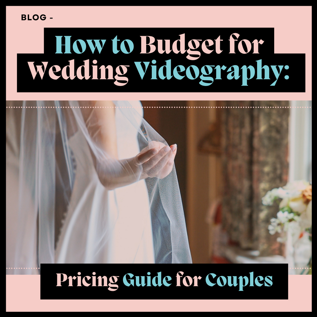 Blog post title for wedding videography pricing guide with elegant veil and floral details in pink and teal tones.