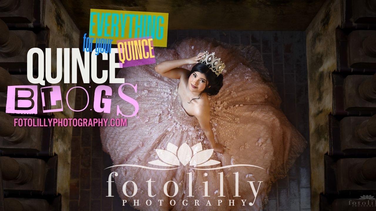 The Ultimate Quince Planning blogs by fotolilly photography quince decor quince dresses quince timelines quince DIY Quince budget planning