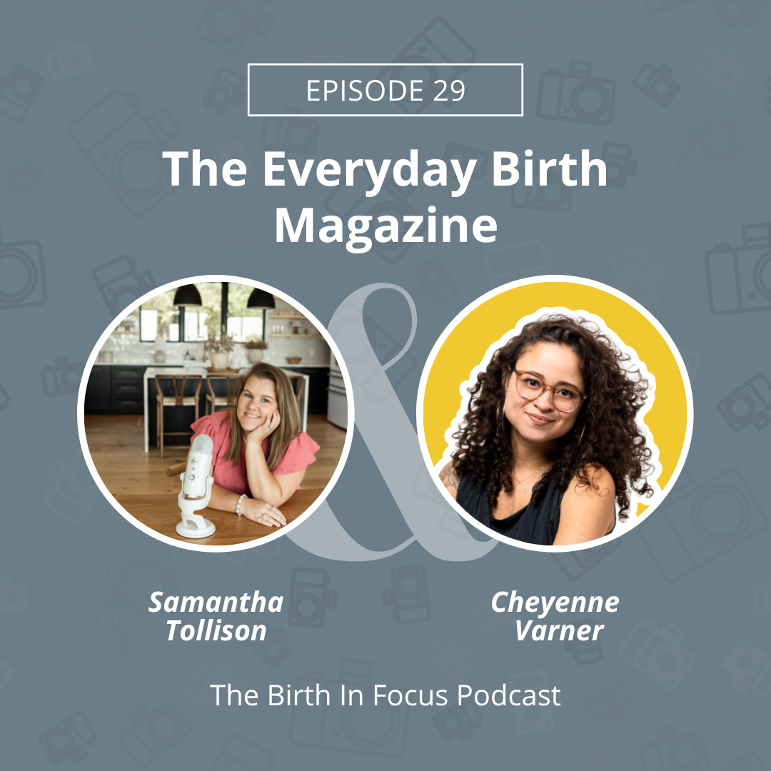 EPISODE-29-BIRTH-IN-FOCUS-PODCAST-EVERYDAY-BIRTH-MAGAZINE-WITH-AUTHOR-CHEYENNE-VARNER-OF-THE-EDUCATED-BIRTH