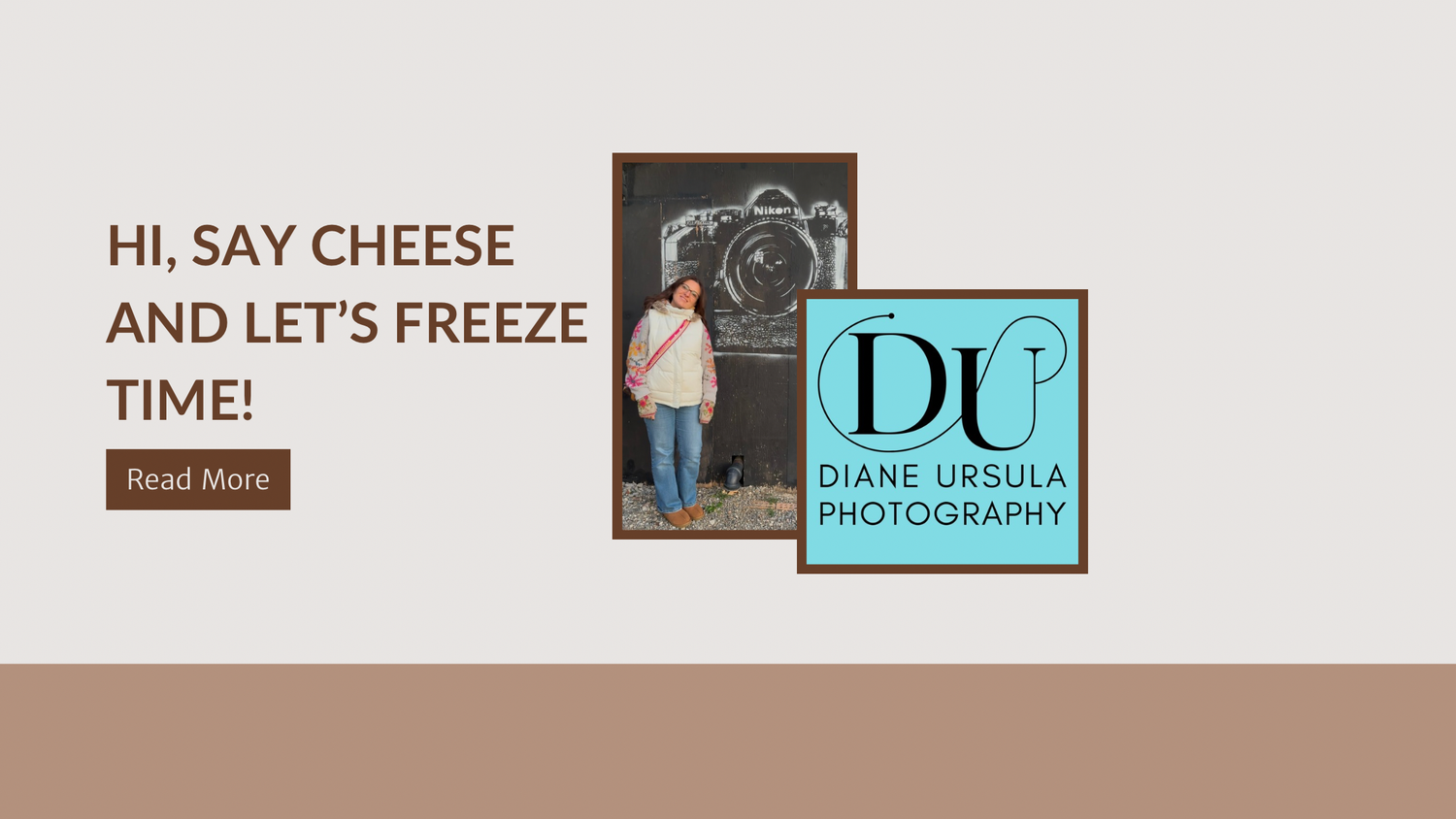 Diane Ursula Photography banner with camera and photographer, tagline Hi Say Cheese and Lets Freeze Time.Middletown NJ