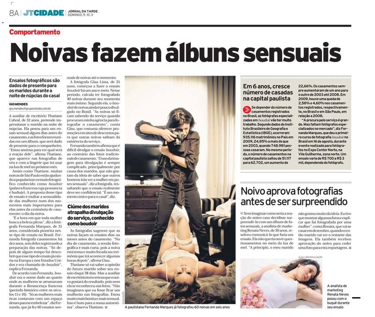 Reportagem do Jornal da Tarde sobre ensaios boudoir de noivas realizados pela fotógrafa Fernanda Marques em 2011.