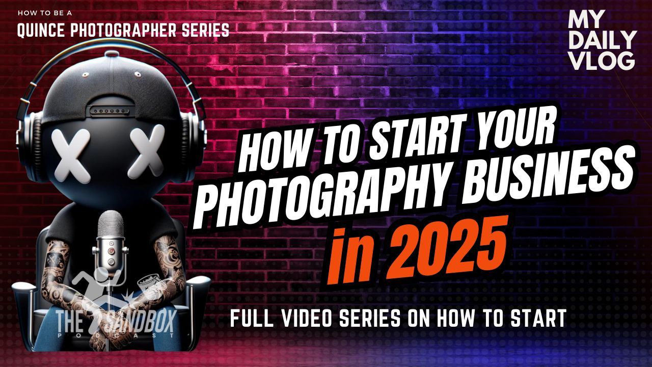 How to Start Your Photography Business in 2025 blog specializing in Quince and Wedding Photography