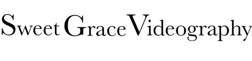 Sweet Grace Videography
