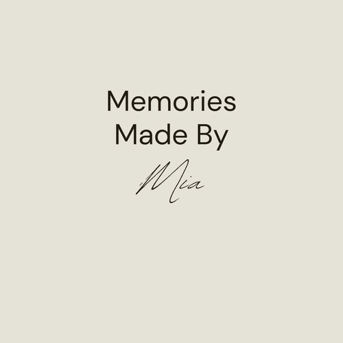Memories Made By Mia