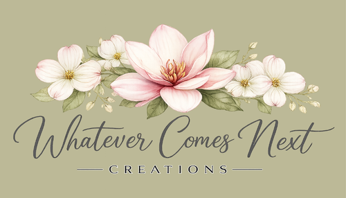 Whatever Comes Next Creations