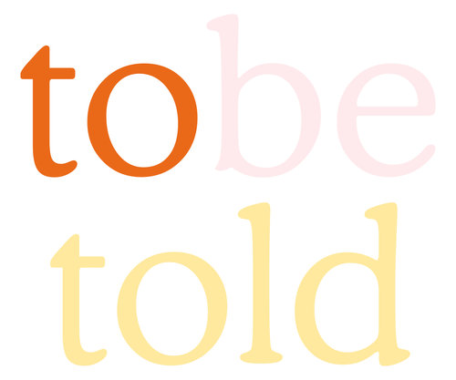tobetold