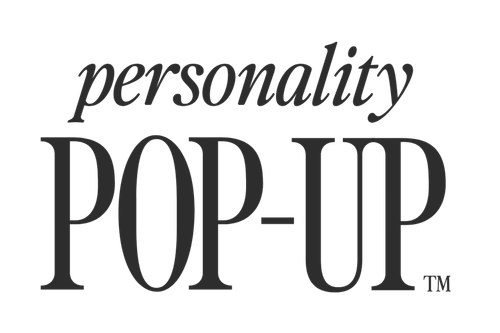 PERSONALITY POP-UP™