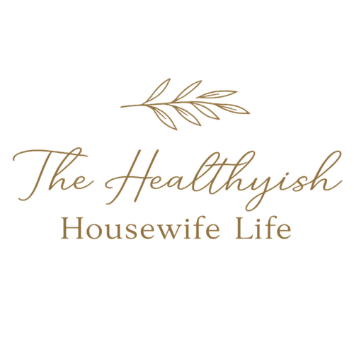 The Healthyish Housewife Life