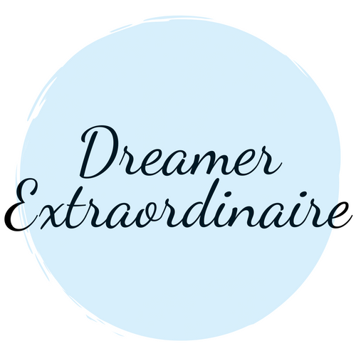 Dreamer Extraordinaire