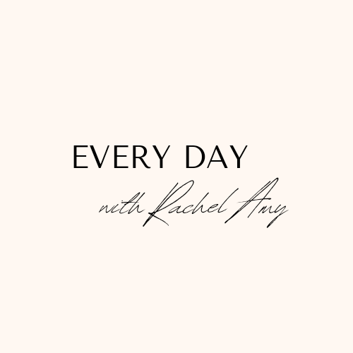 Every day with Rachel Amy