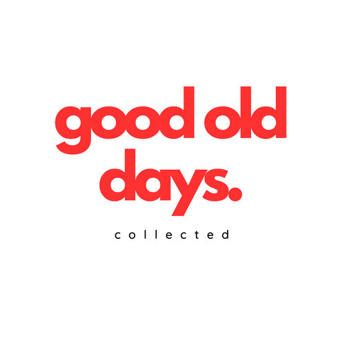 Good Old Days Collected