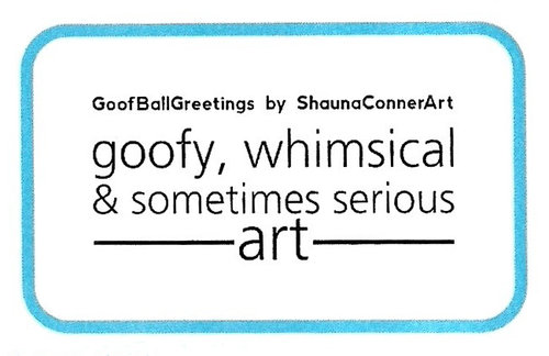 GoofBallGreetings by ShaunaConnerArt