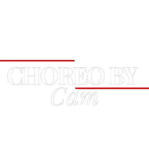 Choreo by Cam