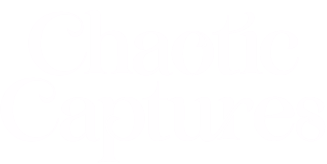 Chaotic Captures - Kristina Rose Photography