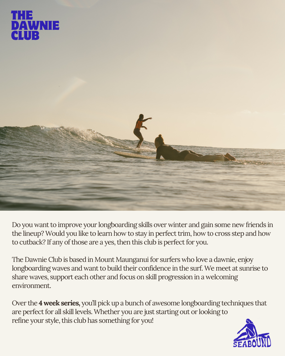 Surfer riding a longboard on ocean waves promoting The Dawnie Club longboarding lessons in Mount Maunganui.