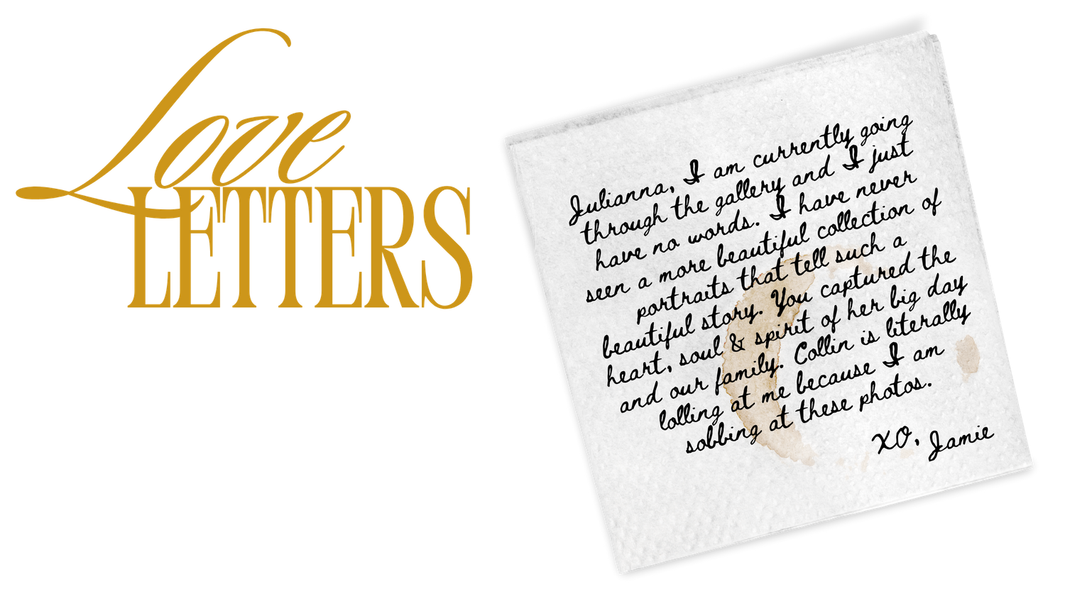 Love Letters logo with handwritten cursive text note against white background. | Cinematic Photographer | Julianna Palumbo Photography