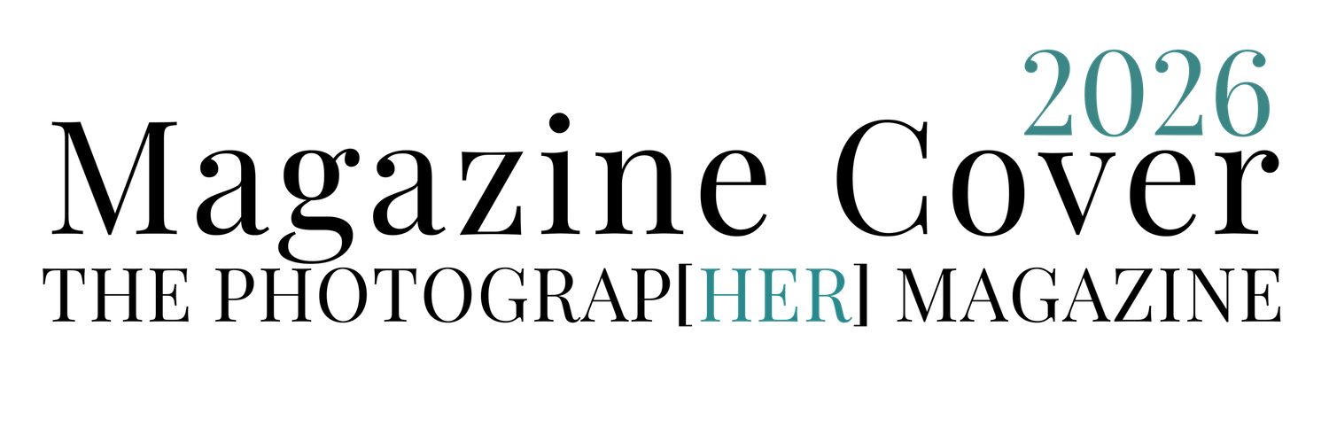 2026 Magazine Cover for The Photograp[HER] Magazine logo in elegant black and teal typography.