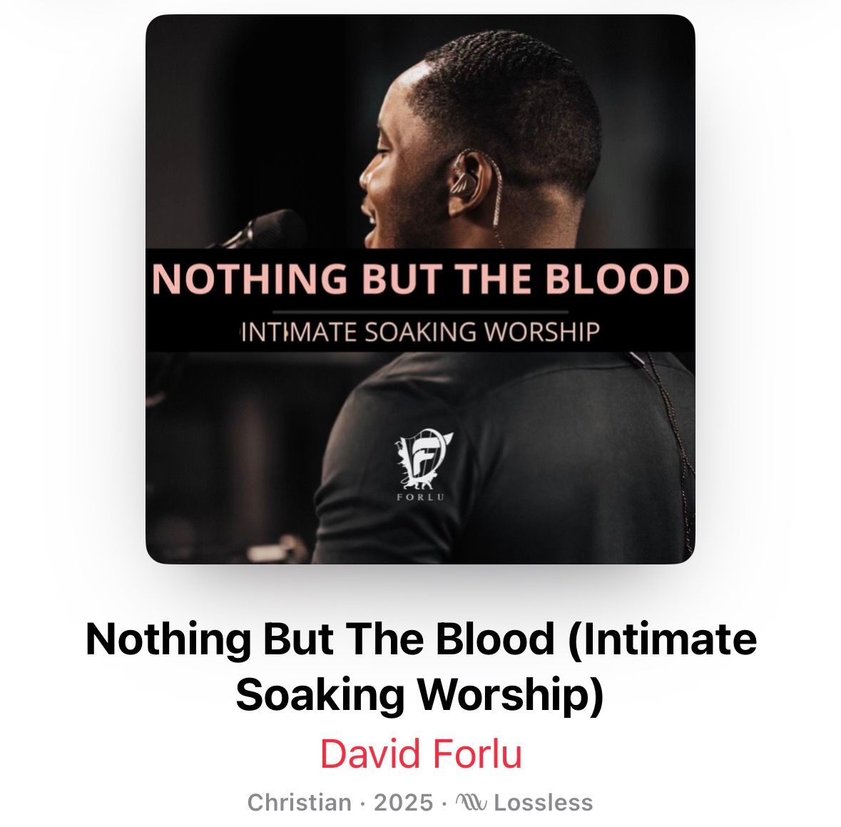 Album cover for Nothing But The Blood Intimate Soaking Worship by David Forlu, 2025.