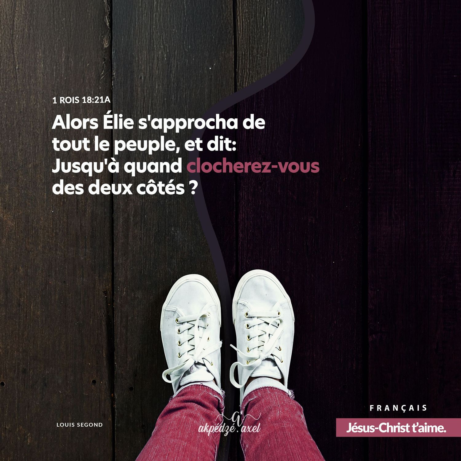 1 rois 18v21a - verset biblique illustré - illustrated biblical verse - akpedzeaxel - Jésus t'aime.