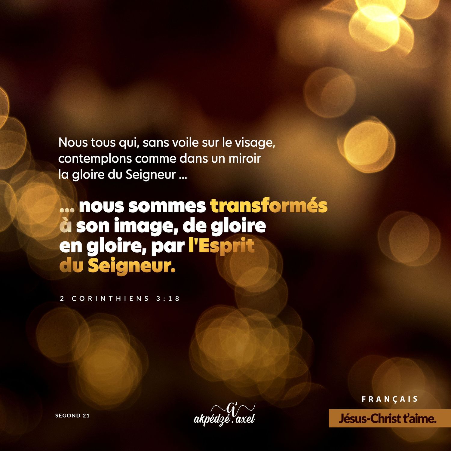 Bokeh lights background with French biblical text about glory and transformation.
