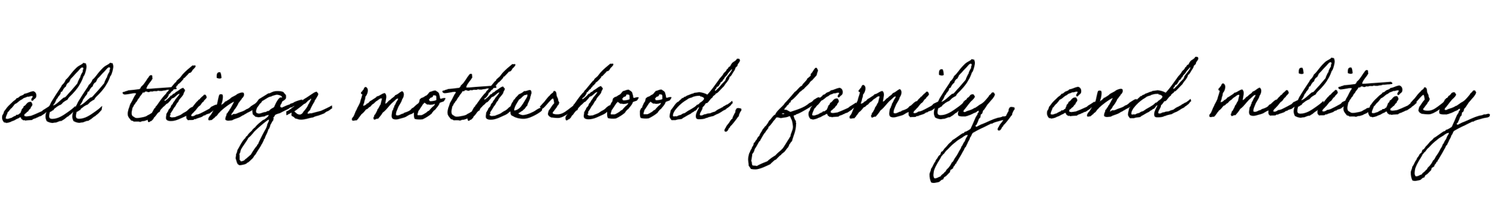 Black handwritten text on white background reads 'all things motherhood, family, and military'.