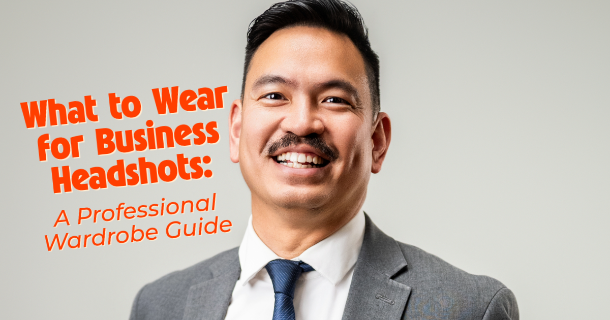 What to Wear for Business Headshots: A Professional Wardrobe Guide