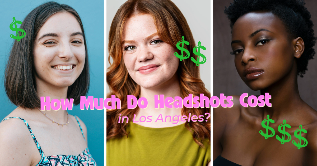 How Much Do Headshots Cost in Los Angeles?