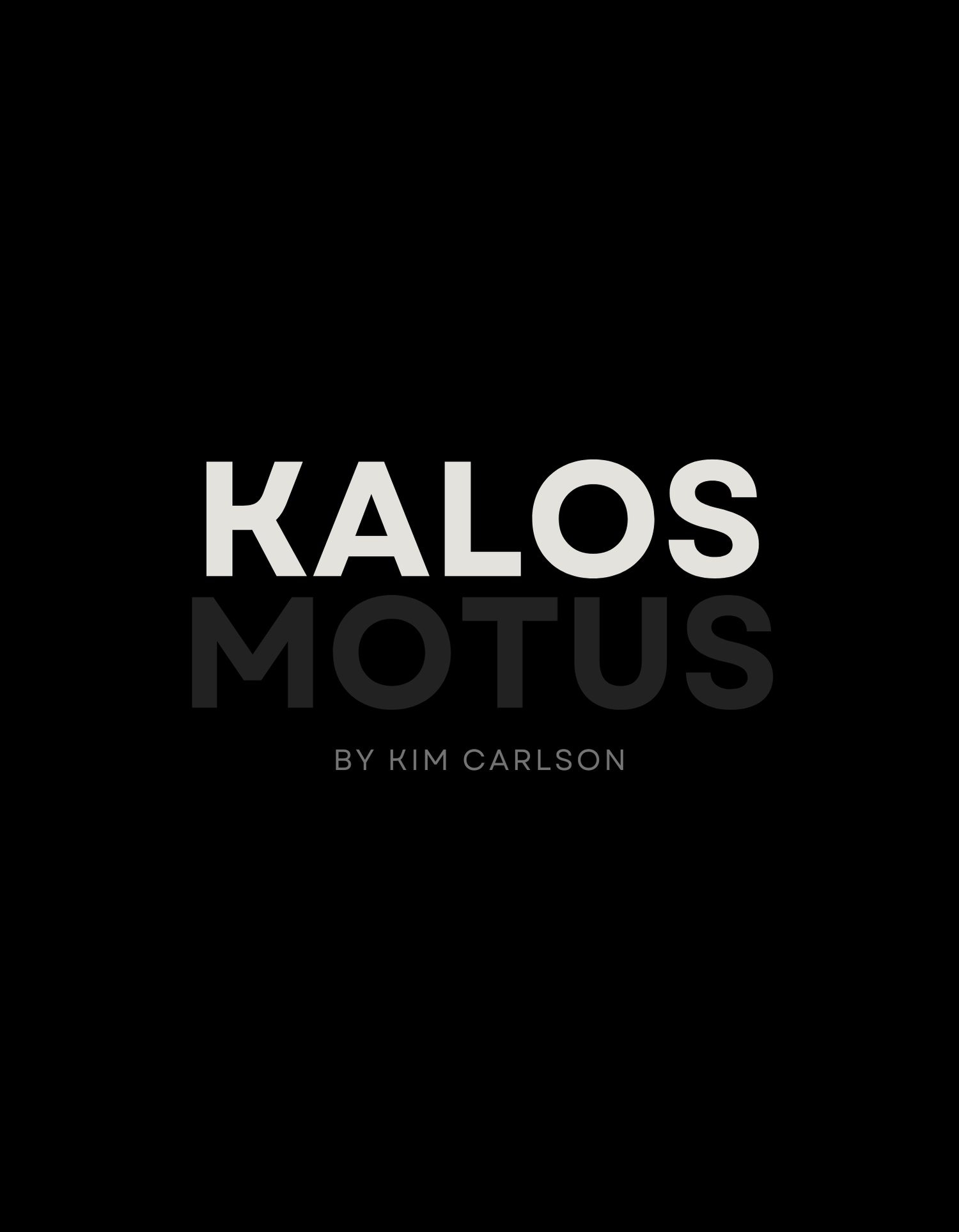 Kalos Motus by Kim Carlson minimalist black logo design with bold white and gray typography.