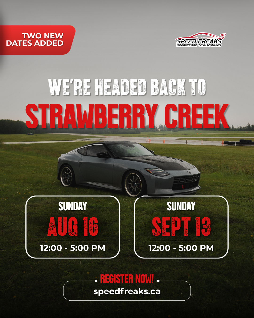 Speed Freaks track day event at Strawberry Creek on Aug 16 and Sept 13, 12-5PM, featuring a gray Nissan Z sports car.