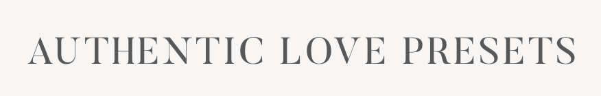 Elegant text design displaying 'Authentic Love Presets' in a minimalist serif font on a light background.