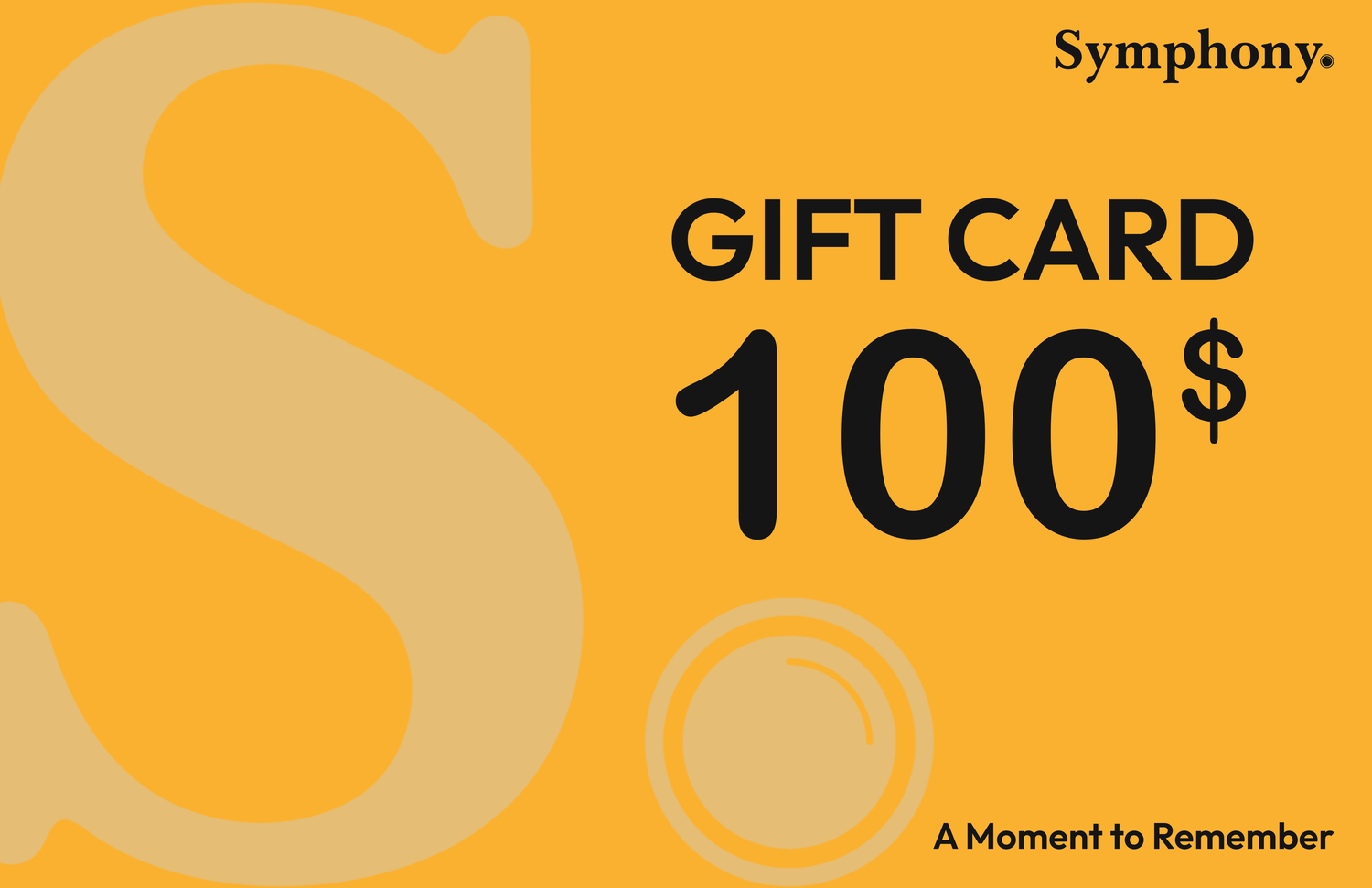 A Symphony gift card design with orange and yellow gradient background and black text showing $100 value.