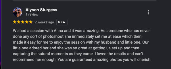 Five-star Google review praising Anna's photography session with a family and newborn, highlighting comfort and amazing captured moments.