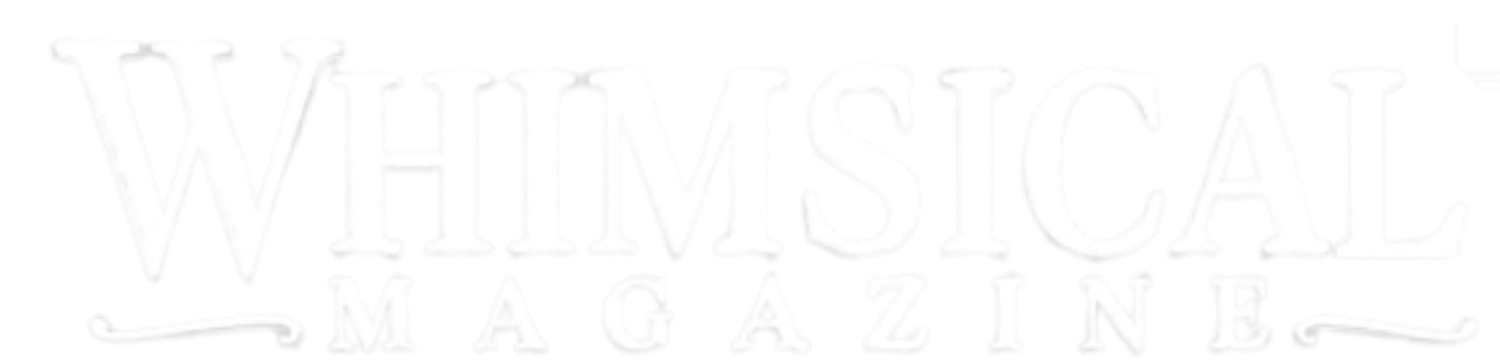Whimsical Magazine logo in white text displayed on light background with elegant serif typography.
