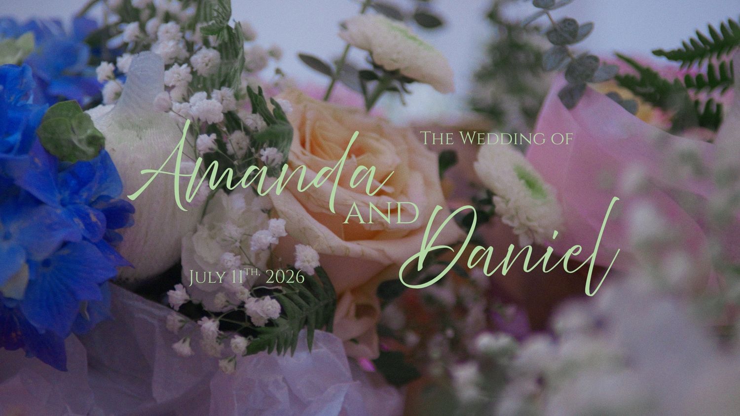 Elegant wedding title card for Amanda and Daniel with floral background dated July 11 2026.