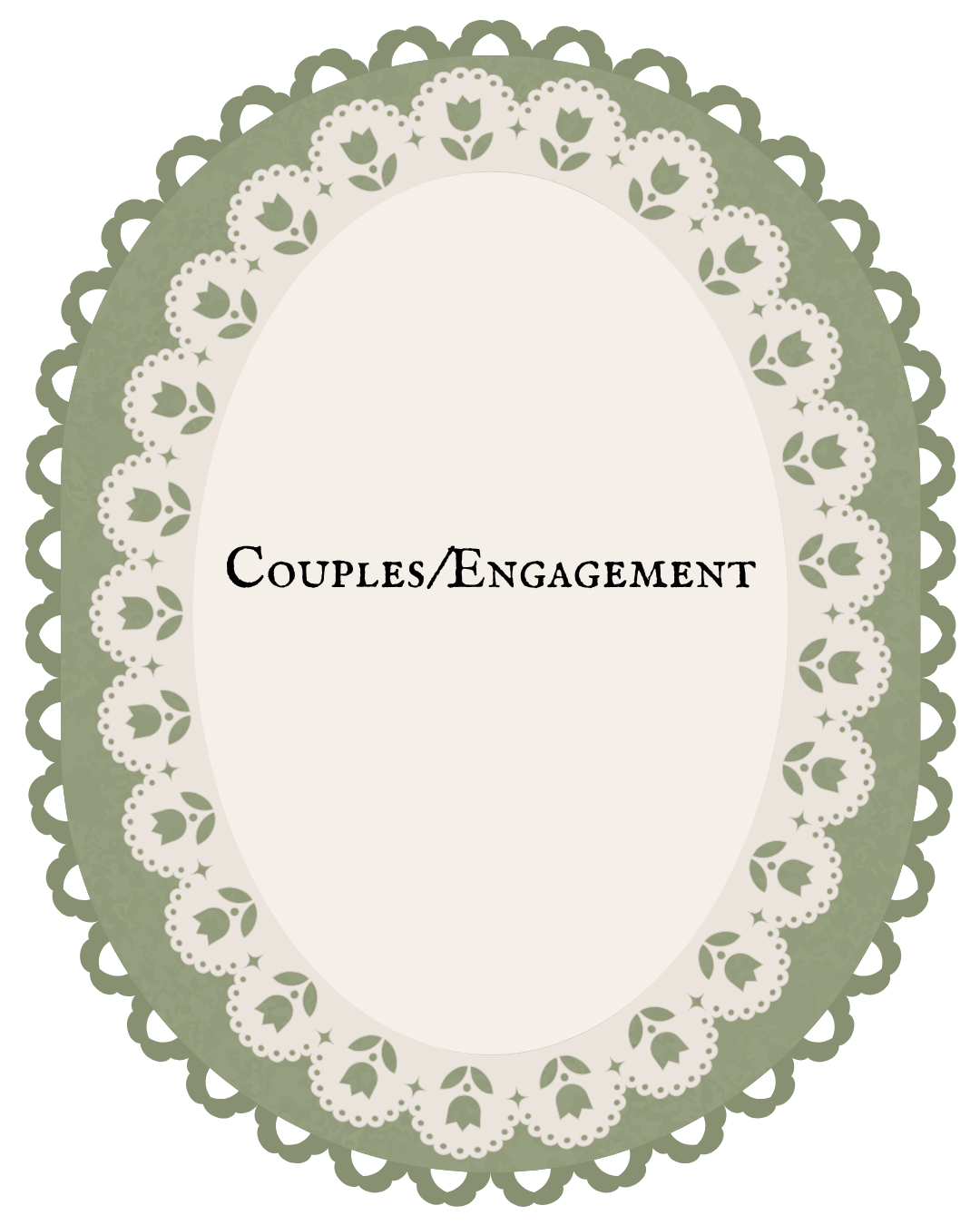 Elegant oval lace doily frame in sage green with floral details and Couples/Engagement text centerpiece.