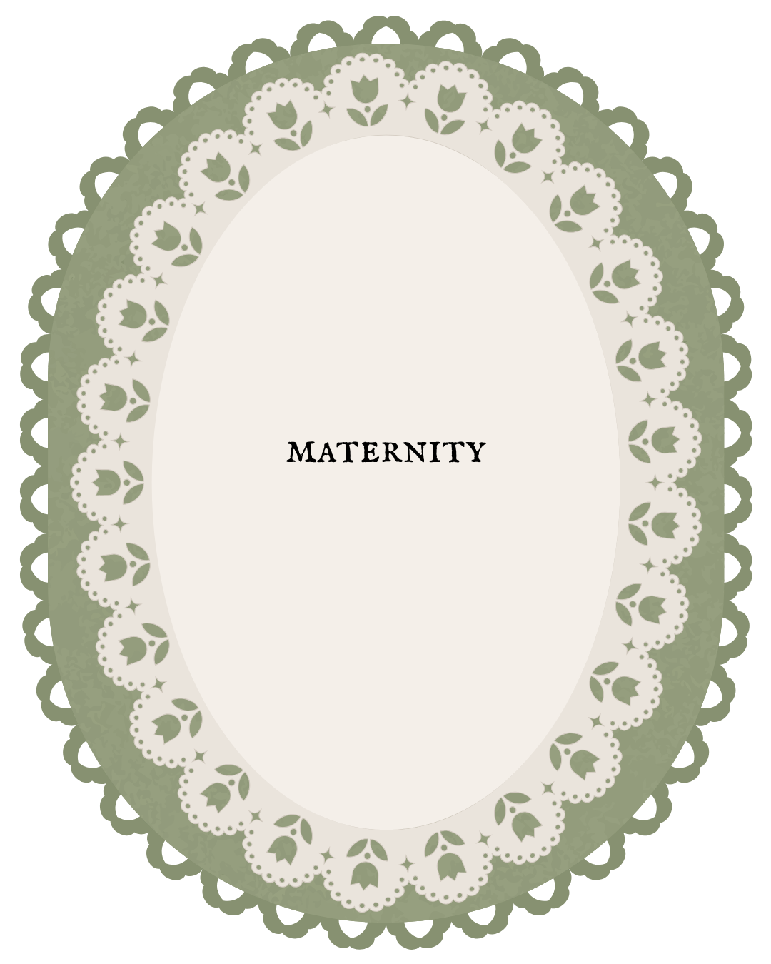 Elegant oval maternity label with green lace doily border and floral details on cream background.